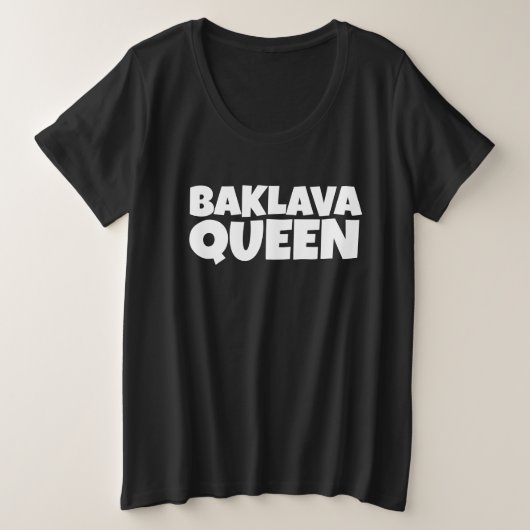 BAKLAVA QUEEN T - SHIRT PLUS GRÖSSE (Design vorne)