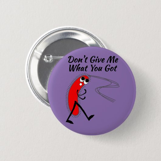 Bakterien, Mikroben, verbreiten es nicht bleibe im Button (Vorne & Hinten)