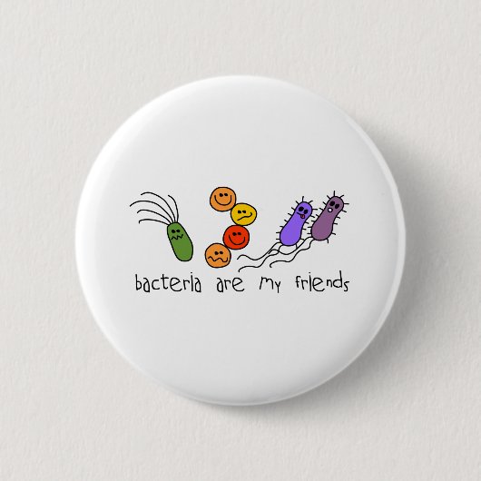 Bakterien sind meine Freunde Button (Vorderseite)