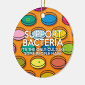 BAKTERIEN UNTERSTÜTZEN KERAMIK ORNAMENT (Links)