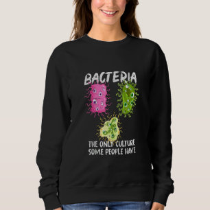 Bakterienkultur Mikrobiologie Biologe Labrador Bac Sweatshirt