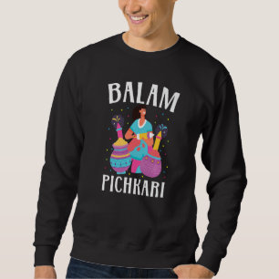 Balam Pichkari Hinduismus Hindu Buddhist Holi Fest Sweatshirt
