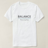 Balance Over Everything – Minimal White Typography T-Shirt (Design vorne)