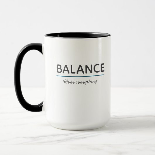 Balance Over Everything – Minimal White Typography Tasse (Links)