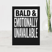 Bald and Emotionally Unavailable Funny  Karte (Vorderseite)