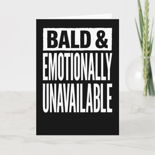 Bald and Emotionally Unavailable Funny Karte (Vorderseite)