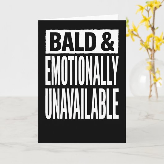 Bald and Emotionally Unavailable Funny  Karte (Gelbe Blume)