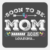 Bald auf Mama 2025 Quadratischer Aufkleber (Vorderseite)