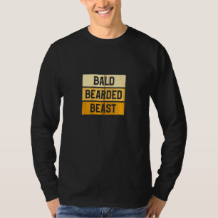 Bald Bartete Bast Funny Bald Bärten Wachsen Typ Z T-Shirt