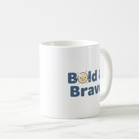 Bald & Brave Tasse - Funny Positive Design (VorderseiteRechts)