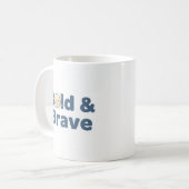Bald & Brave Tasse - Funny Positive Design (Vorderseite Links)