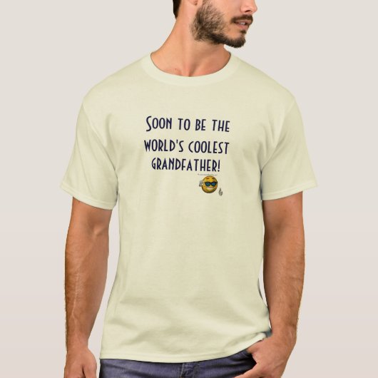 "Bald der coolste Großvater der Welt sein! " T-Shirt (Vorderseite)