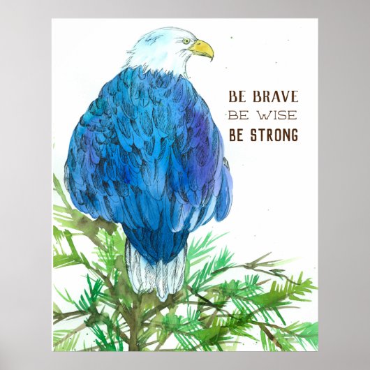 Bald Eagle Bird Brave Weiß starke positive Worte Poster (Vorne)