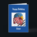 Bald Eagle Birthday Special Sister Militärkarte Karte<br><div class="desc">Wasserfarbe Adler US Flagge USA Flagge für diesen besonderen und wunderbaren Militärister,  der Sie stolz macht</div>