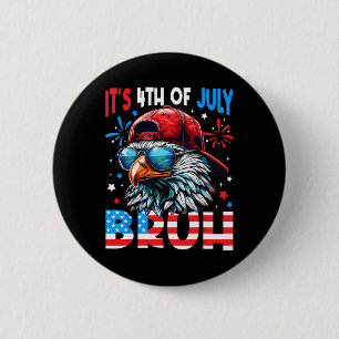 Bald Eagle Bruh 4. Juli 4. Juli Männer Jungen K Button