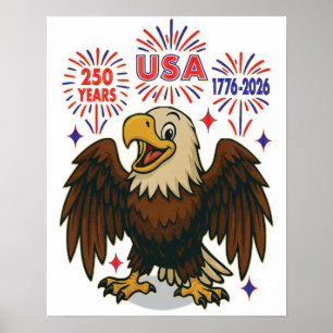Bald Eagle mit Fireworks- USA 250 Years 1776-2026 Poster