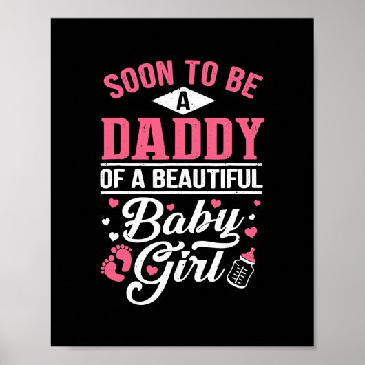 Bald ein Papa zu sein ein schönes Baby Mädchen neu Poster (Vorne)