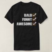 Bald Funny Phantastisch T-Shirt (Design vorne)