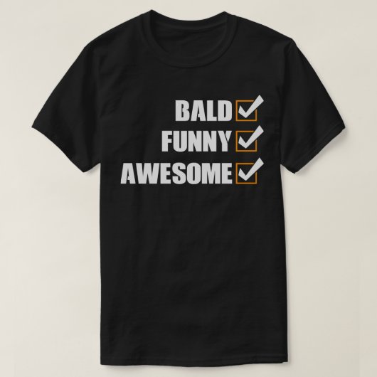 Bald Funny Phantastisch T-Shirt (Design vorne)