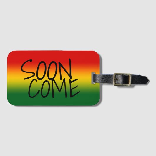 BALD GEKOMMEN - jamaikanischer Dialekt Gepäckanhänger (Vorderseite (Horizontal))