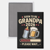 Bald Großvater Est 2026 Baby-Ankündigung  Magnet (Vorderseite/Rückseite)