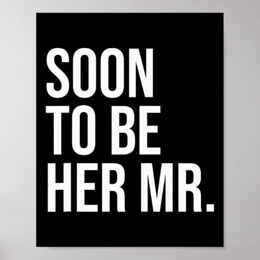 Bald ihr Mr. Future Geschenke von Bride sein Poster (Vorne)