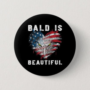 Bald ist schön 4. Juli Unabhängigkeitstag Bal Button