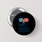 Bald ist schön 4. Juli Unabhängigkeitstag Bal Button (Vorne & Hinten)