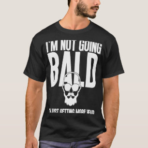 Bald Men Beard Man Haair Loss Balding Vater Baldne T-Shirt