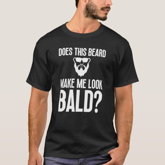 Bald Men Beard Man Haair Loss Balding Vater Baldne T-Shirt (Vorderseite)
