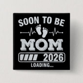Bald Mutter 2026 Schwangerschaftsankündigung wird Button (Vorderseite)