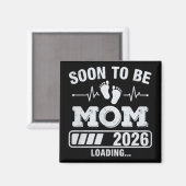 Bald Mutter 2026 Schwangerschaftsankündigung wird  Magnet (Vorderseite/Rückseite)