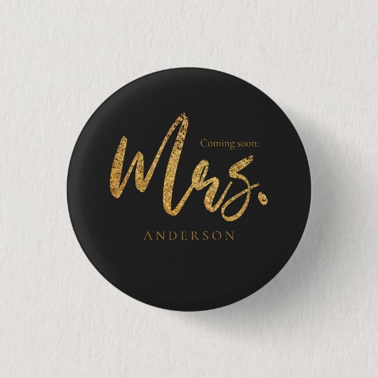 Bald oder in Zukunft Frau Wedding Gold Glitzer Button (Vorderseite)