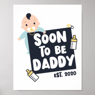 Bald, um Daddy 2020 Vater, um Baby Ankündigung Poster