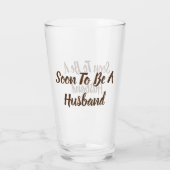 Bald, um ein Ehemann zu sein Glas (Rückseite)