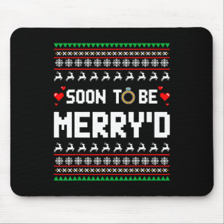 Bald, um fröhlich zu sein Weihnachten Verlobten Co Mousepad