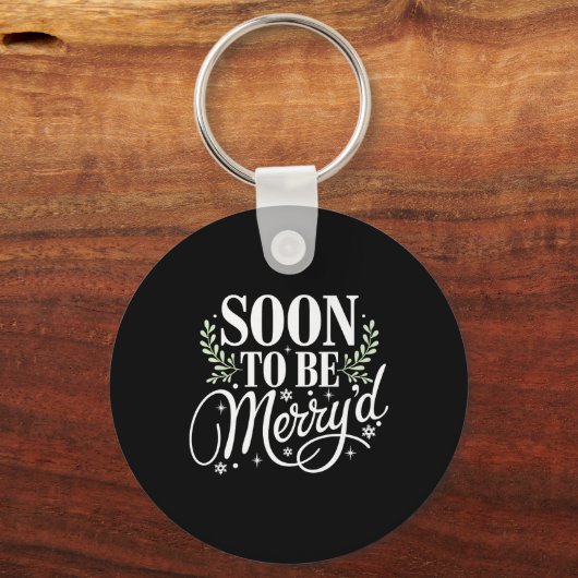 Bald, um fröhlich zu sein Weihnachten Verlobten Co Schlüsselanhänger (Vorderseite)