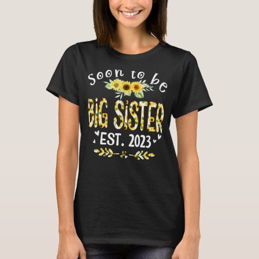 Bald, um große Schwester 2023 Sonnenblumenmütterta T-Shirt (Vorderseite)