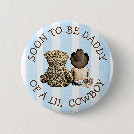 Bald, um Papa ein Lil Cowboy Button zu sein (Vorderseite)