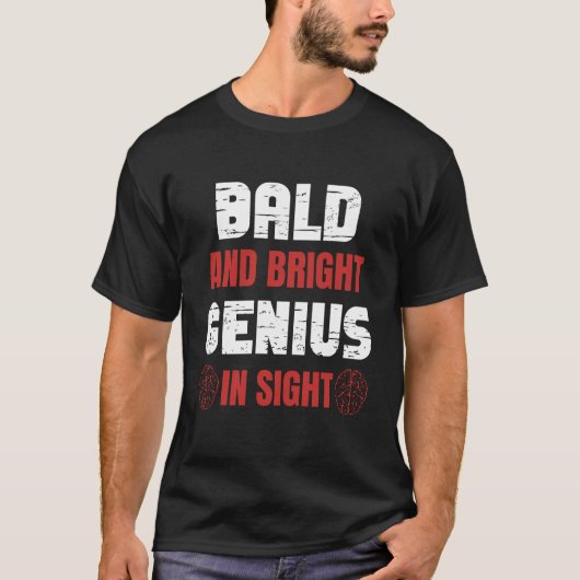 "Bald und hell" Funny Genius T - Shirt (Vorderseite)