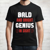"Bald und hell" Funny Genius T - Shirt