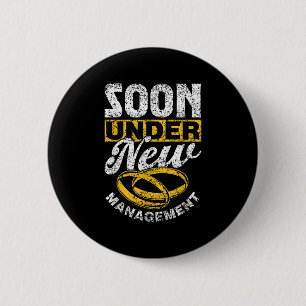 Bald unter dem neuen Management Team Groom Party B Button