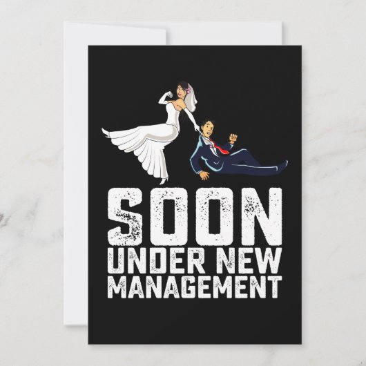 Bald unter der neuen Management Funny Wedding Einladung (Vorderseite)