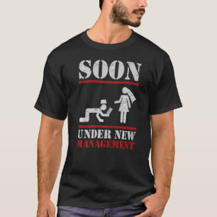 Bald unter neuer Leitung Bräutigam  Junggesellenab T-Shirt