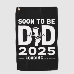 Bald Vater nach 2025 neuer Papa zu sein Golfhandtuch
