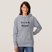 Bald Verheiratet sein Hoodie (Vorne ganz)