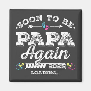 Bald wieder Papa 2025 Loading Square Magnet
