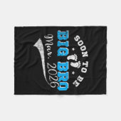 Bald wird Big Bro März 2026 zu einem großen Bruder Fleecedecke (Vorderseite (Horizontal))