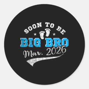 Bald wird Big Bro März 2026 zu einem großen Bruder Runder Aufkleber