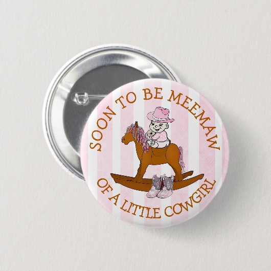 Bald wird Gramdma eines kleinen Cowgirl Button. Button (Vorne & Hinten)